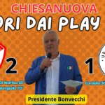 Un Chiesanuova da impazzire oggi è fuori dai play out