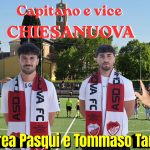 Conferme al Chiesanuova: si parte da Pasqui e Tanoni, capitano e vice.